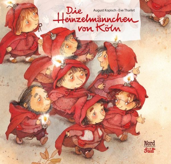August Kopisch - Die Heinzelmännchen - Illustrationen  Eve Tharlet - Verlag Nord Süd